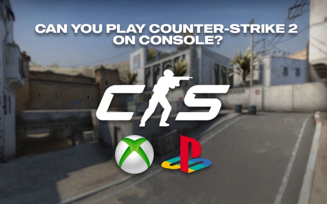 can you play counter-strike 2 on console